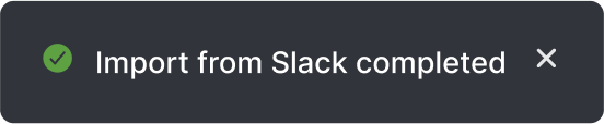 Third step to import from Slack: completed import
